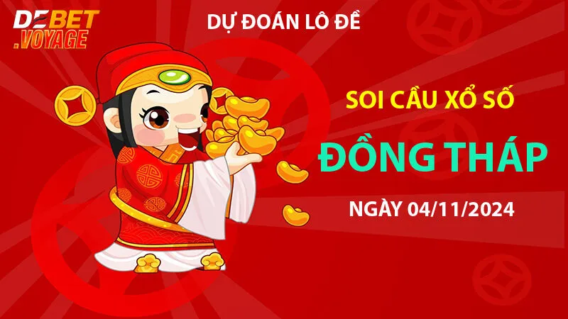 Dự đoán lô đề chuẩn XS Đồng Tháp 04/11/2024 – Kinh nghiệm chơi đề tại https://xn--1-oeu2bwb3owdw010bzxaw57dbq8adkf8tihpuf40a.jpn.com